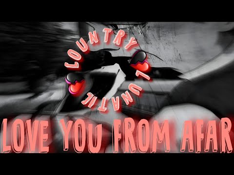 LOVE YOU FROM AFAR 💔 COUNTRY LUNATIC™ #countrymusic