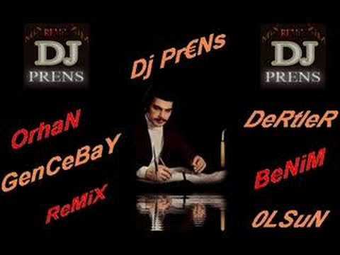 DJ-PRENS-[NEVSEHİR]-&-Orhan-Gencebay-Dertler-Benim-Olsun-Rmx