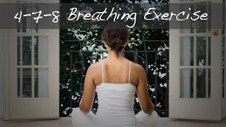 How to Perform the 4-7-8 Breathing Exercise