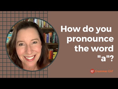 How to pronounce the word "a": "uh" or "ay"?