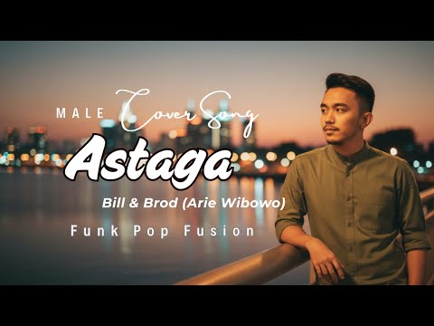 Astaga - Bill & Brod (Arie Wibowo) (Cover) Funk Pop Fusion Version