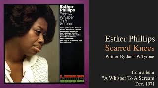 Esther Phillips &quot;Scarred Knees&quot; from album &quot;From A Whisper To A Scream&quot; 1972