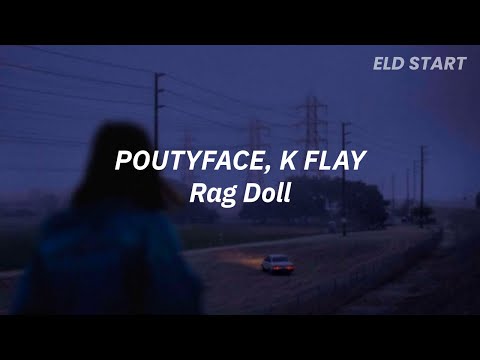 poutyface, K Flay  - Rag Doll (Letra en español)
