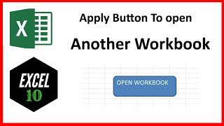 How To Apply A Button To Open Another Workbook In Excel