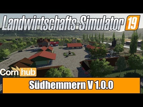 LS19 Mapvorstellung -Südhemmern V 1.0.0  - Farming Simulator 19 Mods