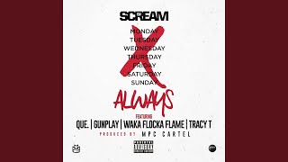 Always (feat. QUE., Gunplay, Waka Flocka Flame, and Tracy T)