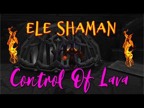 Control Of Lava - BOOM | Ele Shaman PvP 8.1.5 WoW
