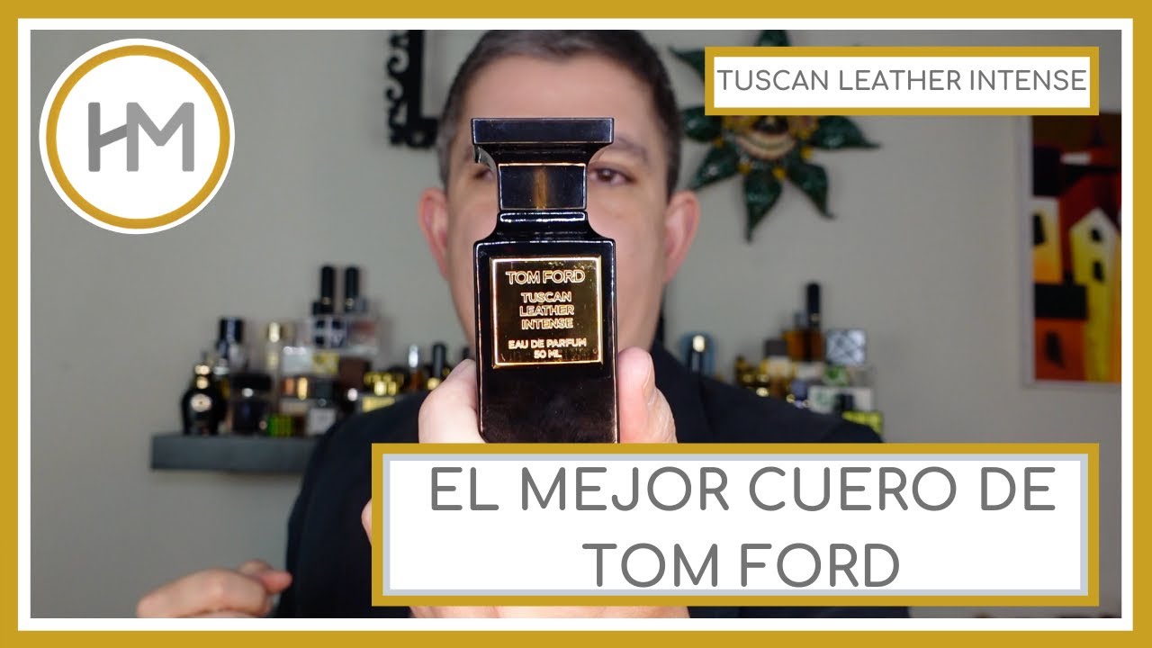 TUSCAN LEATHER INTENSE. TOM FORD. RESEÑA (ESPAÑOL)