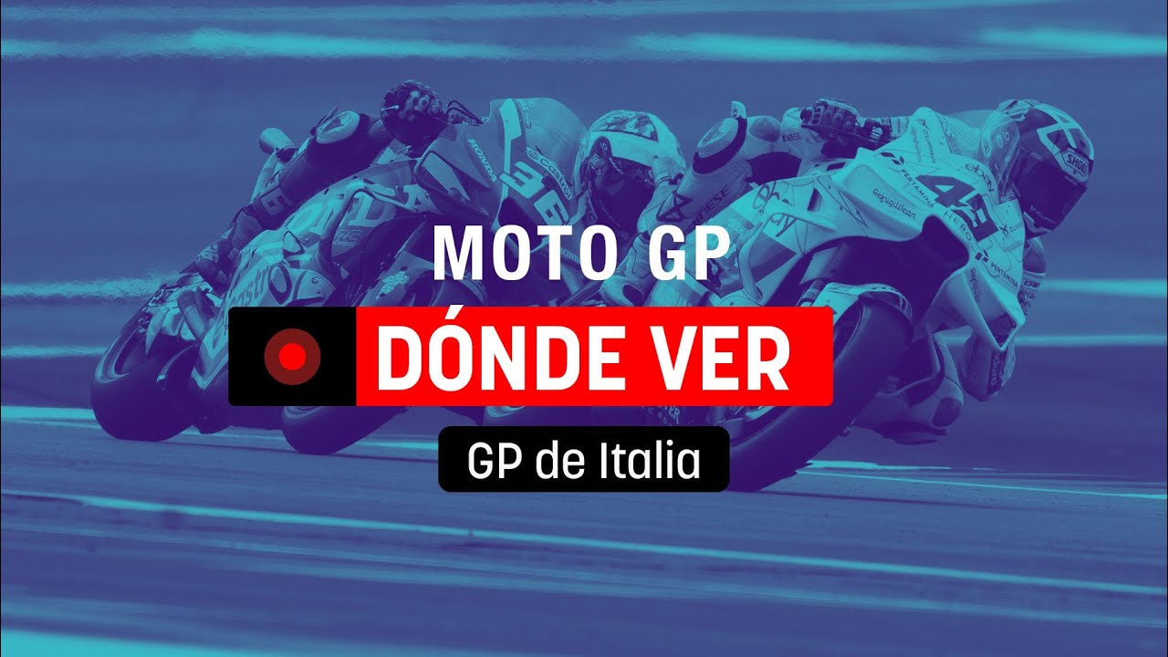 Horario y dónde ver - GP de Italia de MotoGP