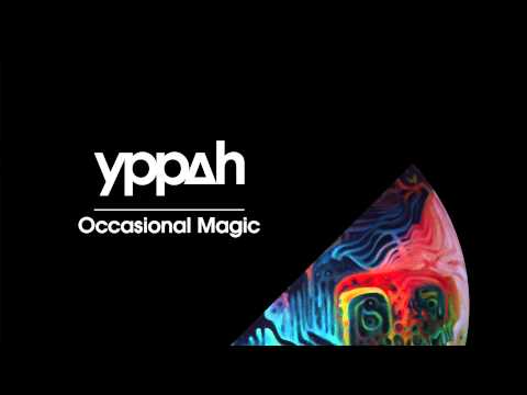 Yppah - 'Occasional Magic'