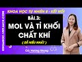 Khoa học tự nhiên 8 Bài 3: Mol và tỉ khối chất khí | Kết nối tri thức