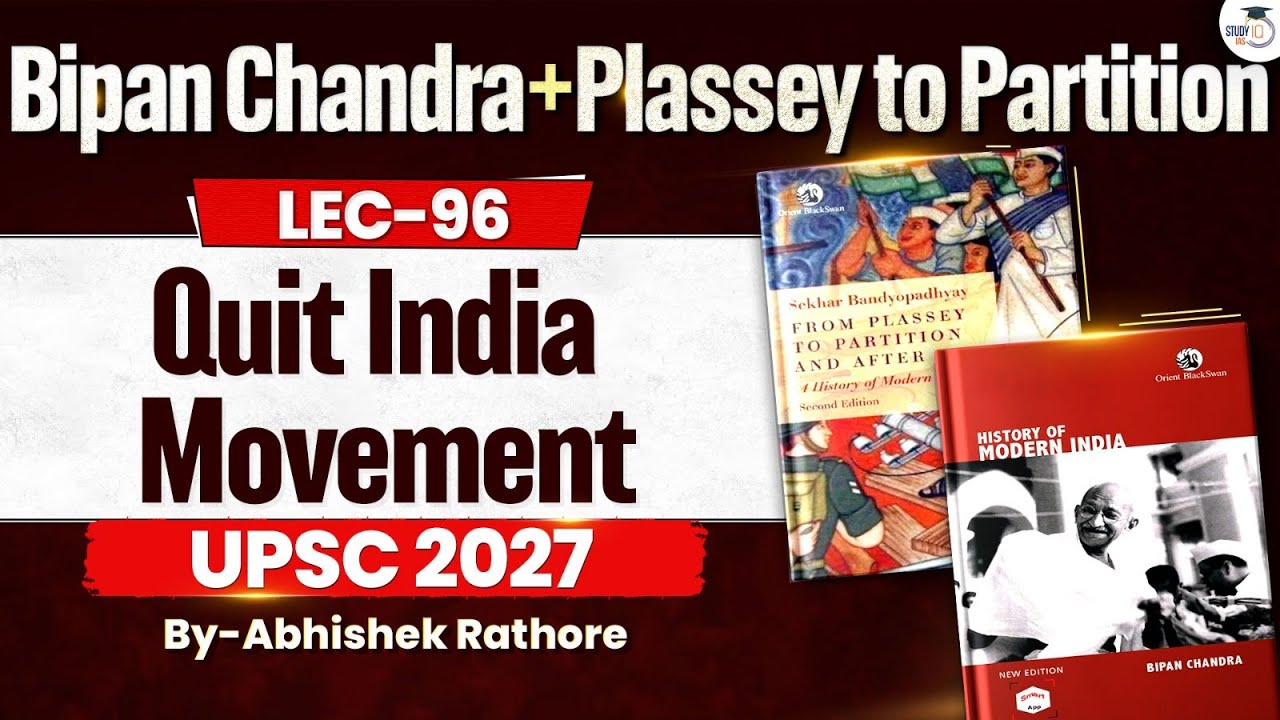 Quit India Movement | UPSC Modern History | Lec 96 | StudyIQ IAS