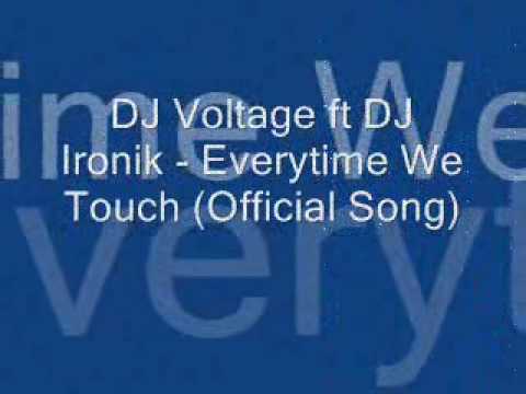 Voltage ft DJ Ironik - Everytime We Touch (Official Song)