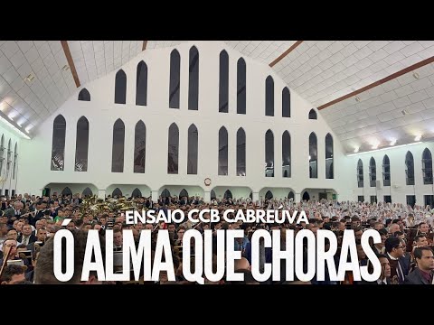 HINO CCB 15 - Ó ALMA QUE CHORAS (Marcão de cabreúva) | ENSAIO BOMFIM CABREUVA 23/04/2023