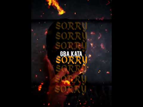 Sorry - Gbakata (Music Official)