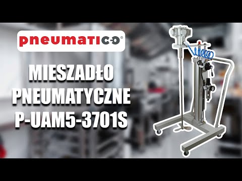 Wielozadaniowe mieszadło pneumatyczne: testujemy P-UAM5-3701S z regulacją wysokości!