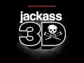 Jackass 3D soundtrack - The kids are back {Tribute ...