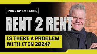 Is there a problem with Rent to Rent in 2024