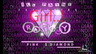 ILL Payne feat Rapiny - Pink Diamond produced @jaydotbeatz