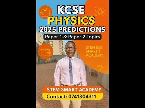 KCSE PHYSICS 2025 PREDICTIONS | PAPER 1 & 2 TOPICAL INSIGHTS