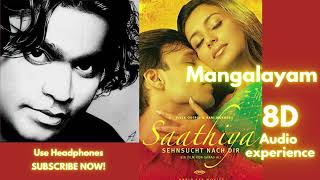 Mangalayam - 8D Song | Saathiya (2002) Songs | A. R. Rahman