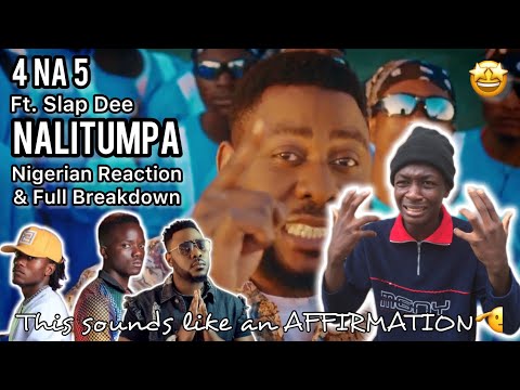 Sounds like an AFFIRMATION?🤔 | Nigerian🇳🇬 reacts to 4 NA 5 FT SLAP DEE - NALITUMPA🇿🇲
