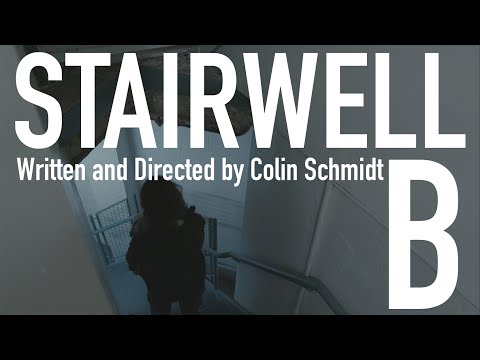 Trailer Stairwell B - A Short Film by Colin Schmidt
