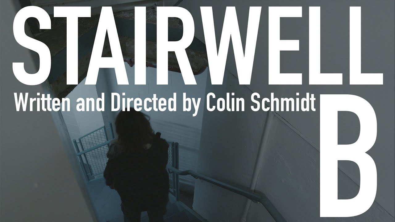 Stairwell B - A Short Film by Colin Schmidt