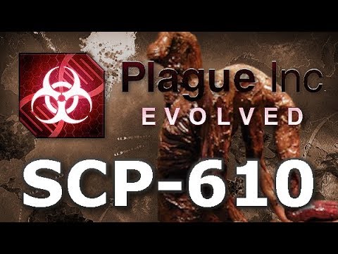 Plague Inc: Custom Scenarios - SCP-610
