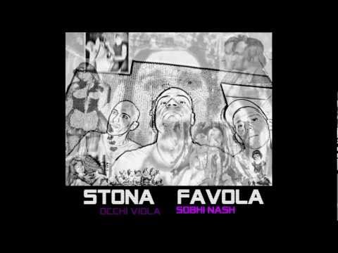 Occhi Viola & Sobhi Nash - STONA FAVOLA