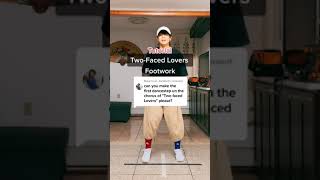 Two-Faced Lovers Footwork Tutorial #shorts