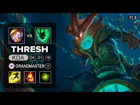 Thresh Support - KR Grandmaster Patch 11.3