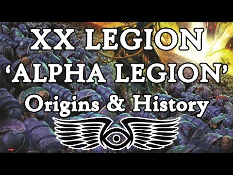 XX Legion 'Alpha Legion': Origins & History (Wahammer 40K & Horus Heresy Lore)