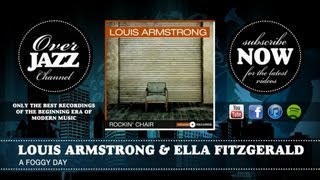 Louis Armstrong & Ella Fitzgerald - A Foggy Day (1956)