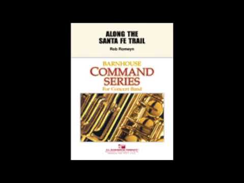 Along the Santa Fe Trail - Rob Romeyn (with Score)