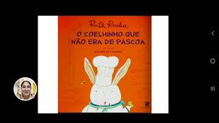Contao de Histria Livro - O coelhinho que no era de Pscoa - Vdeos Educacionais - Juanita Moura