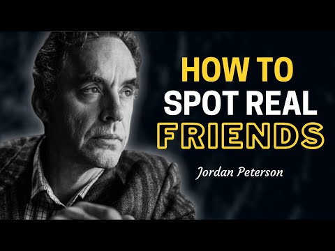 How To Know Your True Friends - Jordan Peterson