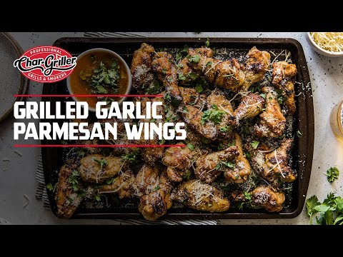 How To Make Grilled Garlic Parmesan Chicken Wings | Char-Griller