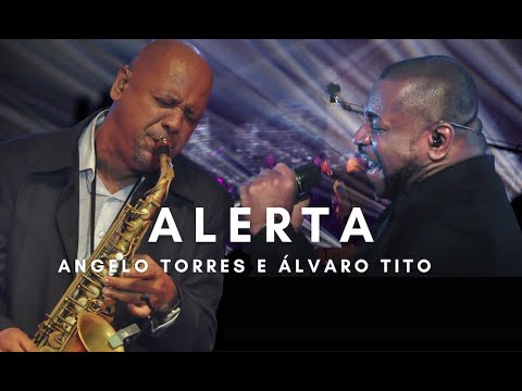 ALERTA - Angelo Torres e Álvaro Tito (DVD Minha História - Oficial HD)