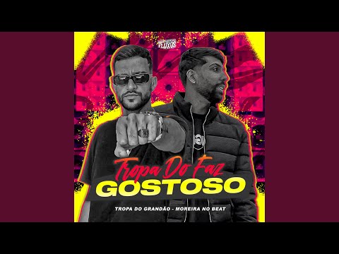 Tropa do Faz Gostoso