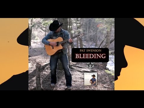 Pat Swenson: Bleeding