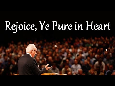 Rejoice, Ye Pure in Heart