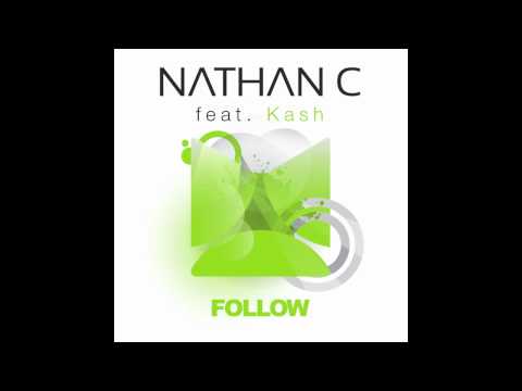 Nathan C featuring Kash - Follow (Maquina Music)