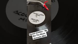 Daniel Achilles - We like The Music (Acoustic Mix)