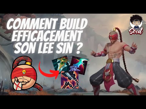 GUIDE FR LEE SIN : COMMENT BUILD EFFICACEMENT SON LEE SIN ? QUELS SONT LES ITEMS INTERESSANTS ?