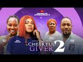 THE CHEERFUL GIVER  2 Rubby Ejiakor, Nelly Edet 2024 Latest Nigerian Movies