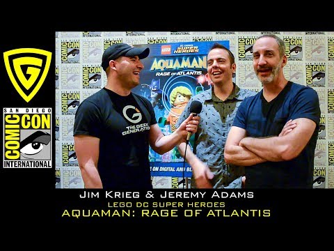 Jim Krieg and Jeremy Adams - LEGO DC Super Heroes - Aquaman: Rage of Atlantis - SDCC 2018