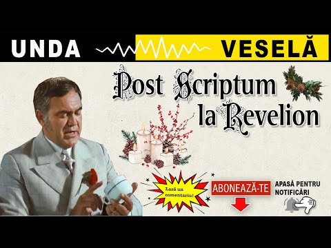 Post Scriptum la Revelion | Unda veselă