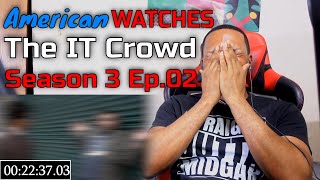 American WATCHES - The IT Crowd Season 3 Ep.02 | DaVinci WATCH