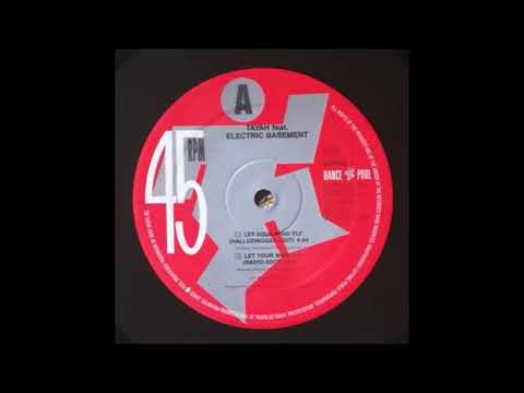 Tayah feat  Electric Basement   Let Your Mind Fly Halluzinogen Edit